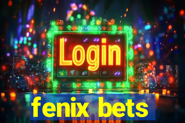 fenix bets